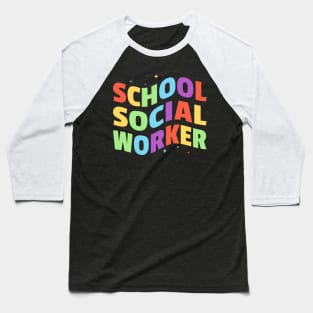 School Social Worker Baseball T-Shirt